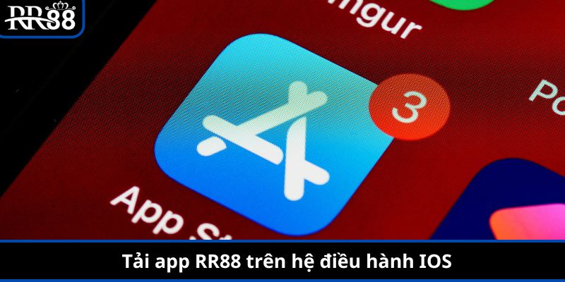Tải app RR88 trên hệ điều hành IOS