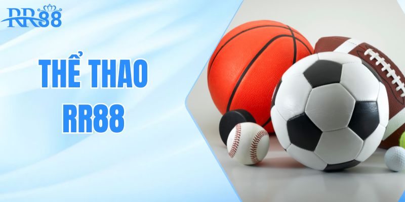 Sảnh thể thao RR88 – điểm đến giải trí hàng đầu