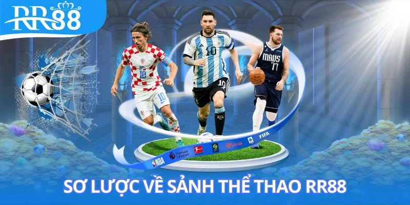 Sơ lược về sảnh thể thao RR88